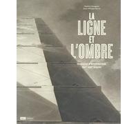 La ligne et l'ombre : Dessins d'architectes XVIeme - XIXeme siècle