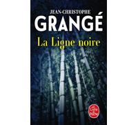 La Ligne noire - Jean-Christophe Grangé - Lgf - Poche - Roman