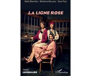 La ligne rose Odile Blanchet (Auteur), Bérénice Boccara (Auteur), Sana Puis (Auteur)