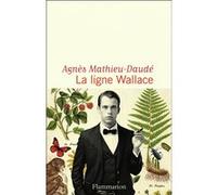 La ligne Wallace Agnès Mathieu-Daudé (Auteur)