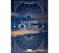 La Lignée des Quatre: L'Appel des Ainés