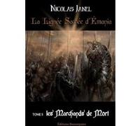 La Lignée sacrée d'Émania Tome 5 Les marchands de mort JANEL Nicolas (Auteur)