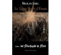 La Lignée sacrée d'Émania Tome 5 Les marchands de mort - JANEL Nicolas - Beaurepaire Eds - broché - Roman