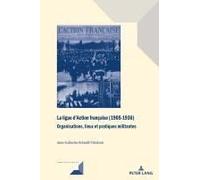 La Ligue D'action Française (1905-1936)