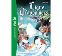 La ligue des dragonniers 03 - Le piège de l'alchimiste - Hachette Livre - Bb Rose Verte - Poche - Roman cadet