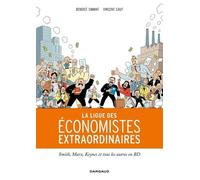 La Ligue Des Économistes Extraordinaires - Smith, Marx, Keynes Et Tous Les Autres En Bd