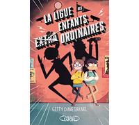 La ligue des enfants extra ordinaires - Tome 1 (1)