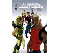 La Ligue Des Justiciers - Nouvelle Génération - Tome 1