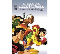 La Ligue des justiciers - Nouvelle génération - Tome 3
