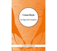 La Ligue Des Rouquins - Sir Arthur Conan Doyle - La Part Commune - broché - Roman