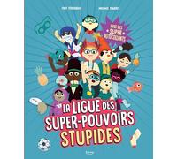 LA LIGUE DES SUPER-POUVOIRS STUPIDES