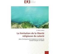 La limitation de la liberté religieuse du salarié El Mekki Lamlih (Auteur)