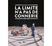 Emmanuel Reuzé – La Limite n'a pas de connerie – Bande dessinée cartonnée – Fluide Glacial