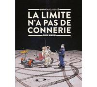 Emmanuel Reuzé – La Limite n'a pas de connerie – Bande dessinée cartonnée – Fluide Glacial