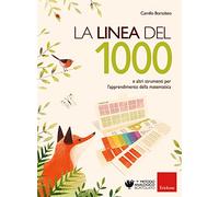 La linea del 1000 e e altri strumenti per l'apprendimento della matematica. Nuova ediz. Con Altro materiale cartografico