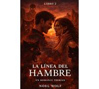 La Línea Del Hambre: Un romance therian (Libro2)