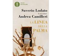La linea della palma. Saverio Lodato fa raccontare Andrea Camilleri