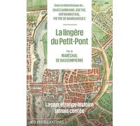 La Lingère du Petit-Pont: La plus étrange histoire jamais contée