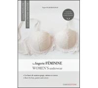 La lingerie féminine Les bases de soutien-gorges, de culottes et de corsets, Edition bilingue anglais-français - Najah Ouahab Rassas - Esmod - broché - Guide
