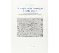 La lingua delle montagne e delle acque. Il libro delle sepolture (Zangshu) e la tradizione della geomanzia cinese (Fengshui)