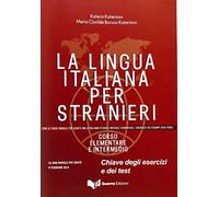 La lingua italiana per stranieri: Corso elementare ed intermedio - Chiavi (5 edi
