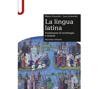 La lingua latina: Fondamenti di morfologia e sintassi. Con esercizi. Seconda edizione