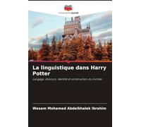 La linguistique dans Harry Potter: Langage, discours, identité et construction du monde