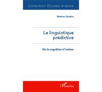 La Linguistique Prédictive - De La Cognition À L'action