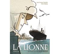 La lionne: Un portrait de Karen Blixen