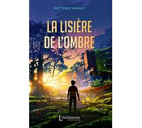 La lisière de l'ombre