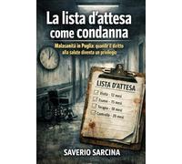 La lista d’attesa come condanna: Malasanità in Puglia: quand'è il diritto alla salute diventa un privilegio