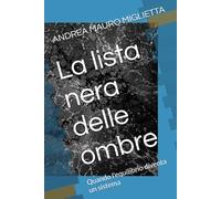 La lista nera delle ombre: Quando l'equilibrio diventa un sistema