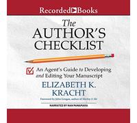 La liste de contrôle de l'auteur : Guide de L'Agent pour développer et Modifier Votre Manuscrit [Import]