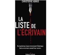 Christophe Agnus – La Liste de l'écrivain – Roman – Broché