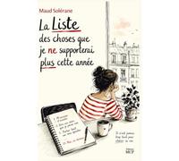 La Liste des choses que je ne supporterai plus cette année