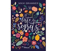 La liste des regrets - Mikki Brammer - Eyrolles - broché - Roman