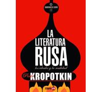 La literatura rusa: Los ideales y la realidad