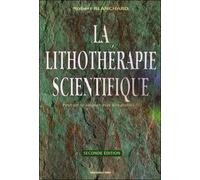 La lithotherapie scientifique - BLANCHARD ROBERT - Presses Du Midi - broché - Guide