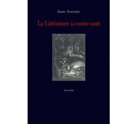 La Littérature à contre-nuit