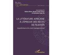 La littérature africaine à l’épreuve des récits de filiation