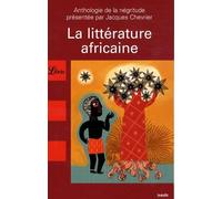 La Littérature africaine: anthologie de la négritude