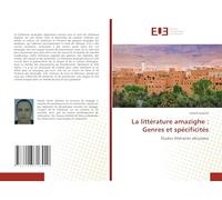 La littérature amazighe : Genres et spécificités: Études littéraires africaines