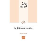 La littérature anglaise - Frédéric Regard - Que Sais-Je - Poche - Etude