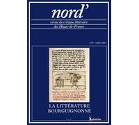La littérature bourguignonne Nord', n° 82/octobre 2023 - Marie-Madeleine Castellani - Societe De Litterature Du Nord - broché - Revue