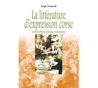 La littérature d’expression corse: Entre tradition, politique et modernité