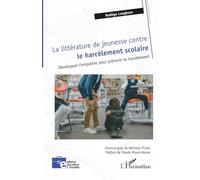 La littérature de jeunesse contre le harcèlement scolaire: Développer l’empathie pour prévenir le harcèlement