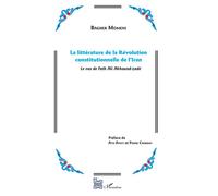 La littérature de la Révolution constitutionnelle de l'Iran Le cas de Fath Ali Akhound-zadé - Bagher Momeni - L'harmattan - broché - Essai