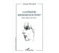 La littérature, dernier refuge du mythe ?