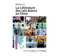La Littérature Des Cols Blancs En Chine