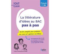 La littérature d'idées au Bac pas à pas Un kit complet pour préparer vos cours et captiver vos élèves - Cécile Cathelin - Belin Éducation - broché - Guide